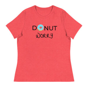 Damen-T-Shirt “Donut worry”